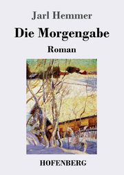 Die Morgengabe, Hemmer Jarl