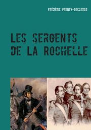 Les sergents de La Rochelle, Preney-Declercq Frdric
