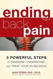 Ending Back Pain, Stern M.D. Ph.D. Jack