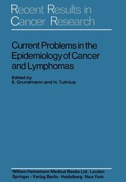 Current Problems in the Epidemiology of Cancer and Lymphomas, 