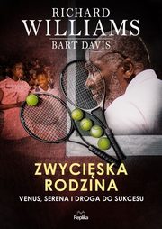 Zwyciska rodzina, Williams Richard, Davis Bart