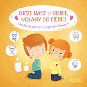 Ojcze nasz w niebie woamy do Ciebie!, Amiot Karine-Marie