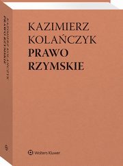 Prawo rzymskie, Dajczak Wojciech, Kolaczyk Kazimierz