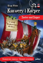 Ksawery i Kacper Xavier and Casper, White Kinga