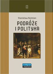 ksiazka tytu: Podre i polityka autor: Komian Stanisaw