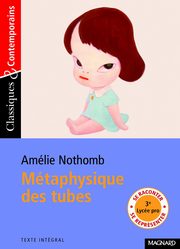 Mtaphysique des tubes Classiques et Contemporains, Nothomb Amelie