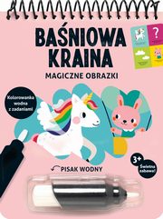 Magiczne obrazki Baniowa kraina Kolorowanka wodna z zadaniami, 