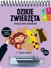 Magiczne obrazki Dzikie zwierzta Kolorowanka wodna z zadaniami, 