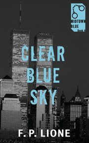 Clear Blue Sky, Lione F.P.