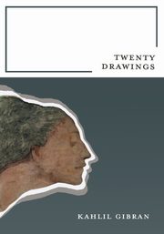ksiazka tytu: Twenty Drawings autor: Gibran Kahlil