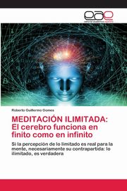 MEDITACIN ILIMITADA, Gomes Roberto Guillermo