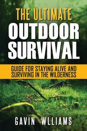 Outdoor Survival, Williams Gavin