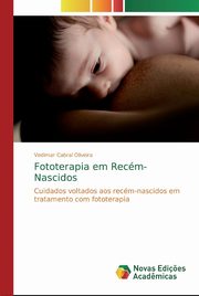Fototerapia em Recm-Nascidos, Cabral Oliveira Vedimar