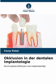 ksiazka tytu: Okklusion in der dentalen Implantologie autor: Patel Faraz