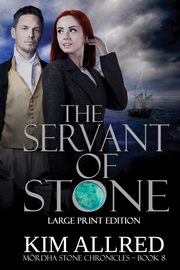 The Servant of Stone Large Print, Allred Kim