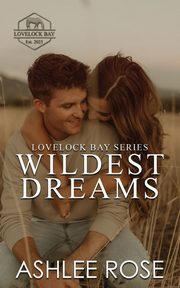 Wildest Dreams, Rose Ashlee