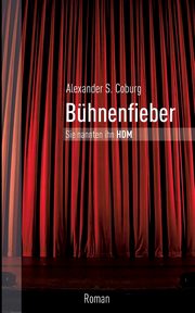 Bhnenfieber, Coburg Alexander S.