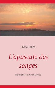 L'opuscule des songes, Borys Flavye