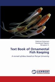 Text Book of Ornamental Fish Keeping, Subramani Kalaimani
