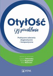 Otyo i jej powikania, Ostrowska Lucyna, Bogdaski Pawe, Mamcarz Artur