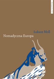 Nomadyczna Europa, Moll ukasz