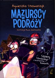 Mazurscy w podry Tom 5 Szpieg, szmaragd i brukselskie koronki, Stelmaszyk Agnieszka