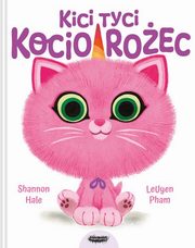 Kici tyci kocioroec, Hale Shannon, Pham LeUyen