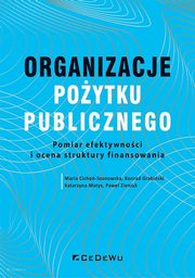 ksiazka tytu: Organizacje poytku publicznego autor: Maria Cicho-Sosnowska, Konrad Grabiski, Katarzyna Matys, Pawe Zieniuk