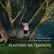 Plasterki na tsknot, Zawisza-Wilk Ewa