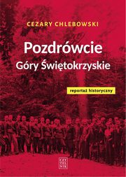 Pozdrwcie Gry witokrzyskie, Chlebowski Cezary