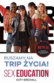 Sex Education Ruszamy na trip ycia, Birchall Katy