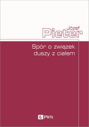 Spr o zwizek duszy z ciaem, Pieter Jzef