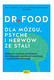 Dr Food Dla mzgu, psyche i nerww ze stali, Hobelsberger Bernhard , Vormann Jrgen,  KnigIra