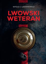 Lwowski weteran, awrynowicz Witold J.