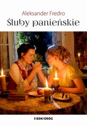 luby panieskie, Fredro Aleksander