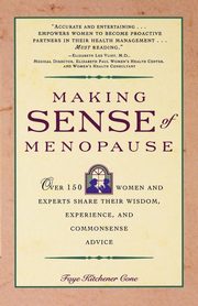 ksiazka tytu: Making Sense of Menopause autor: Cone Faye Kitchener