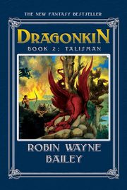 Dragonkin Book Two, Talisman, Bailey Robin Wayne