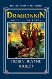 Dragonkin Book Two, Talisman, Bailey Robin Wayne