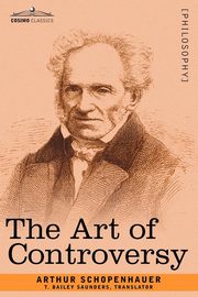 The Art of Controversy, Schopenhauer Arthur