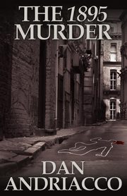 The 1895 Murder, Andriacco Dan