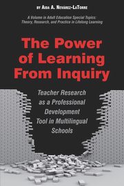 The Power of Learning from Inquiry, Nevrez-La Torre Aida A