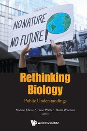 RETHINKING BIOLOGY, MICHAEL J REISS FRASER WATTS & HARRIS W