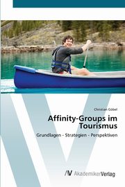 Affinity-Groups im Tourismus, Gbel Christian