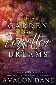 The Garden of Forgotten Dreams, Dane Avalon