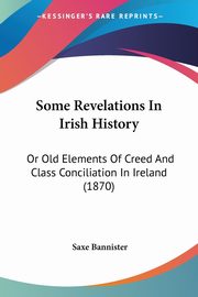 Some Revelations In Irish History, 