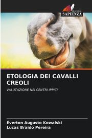 ETOLOGIA DEI CAVALLI CREOLI, Kowalski verton Augusto