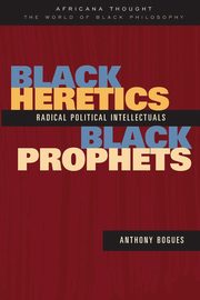Black Heretics, Black Prophets, Bogues Anthony