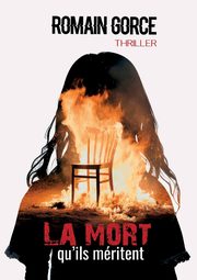 La mort qu'ils mritent, Gorce Romain