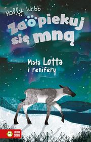 Zaopiekuj si mn Maa Lotta i renifery, Webb Holly