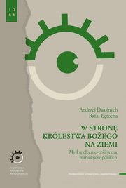 W stron Krlestwa Boego na ziemi, Dwojnych Andrzej, tocha Rafa